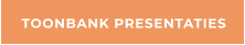 TOONBANK PRESENTATIES